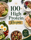 100+ High Protein Recipes